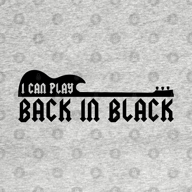 I Can Play Back In Black by deanbeckton